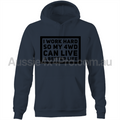 4WD Can Live a Better Life - Premium UNISEX Hoodie Sweatshirt-Aussie 4x4 Pro