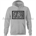 4WD Can Live a Better Life - Premium UNISEX Hoodie Sweatshirt-Aussie 4x4 Pro