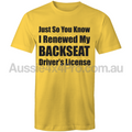 Backseat Drivers License - Mens T-Shirt-Aussie 4x4 Pro